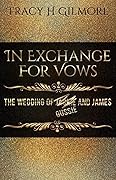 In Exchange for Vows: The wedding of Jackie and James