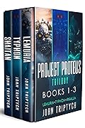 Project Proteus Trilogy: Books 1-3: Lemuria, Typhon, Irkalla