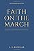 Faith On The March