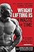 Weightlifting is a Waste of Time