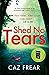 Shed No Tears (Cat Kinsella #3)