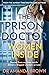 The Prison Doctor: Women Inside: Stories from my time inside Britain’s biggest women’s prison