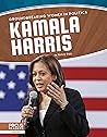 Kamala Harris (Groundbreaking Women in Politics)