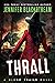 Thrall (Blood Trails #8)