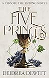 The Five Princes: A Choose the Ending Novel The Five Princes: A Choose the Ending Novel