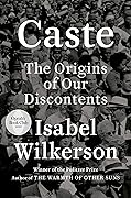 Caste: The Origins of Our Discontents 