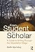 From Student to Scholar: A ...