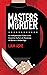 Masters of Murder: An Indis...