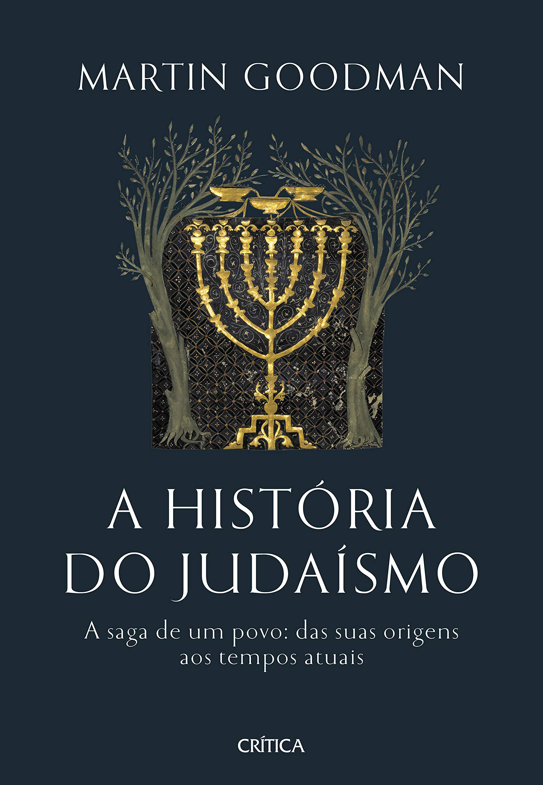 A história do judaísmo: A saga de um povo: das suas origens aos tempos atuais (Portuguese Edition)