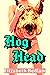 Hog Head by Elizabeth Bedlam