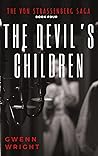 The Devil's Children (The Von Strassenberg Saga, #4) The Devil's Children (The Von Strassenberg Saga, #4)