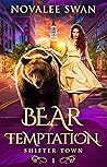 Bear Temptation (Shifter Town #1) Bear Temptation (Shifter Town #1)