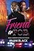 Friend or Foe: Brice Simpson Hood Mysteries (Urban Books)