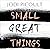 Small Great Things