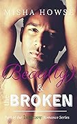 Beau(ty) and the Broken