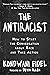 The Antiracist: How to Start the Conversation about Race and Take Action