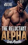 The Reluctant Alpha by Susi Hawke The Reluctant Alpha by Susi Hawke