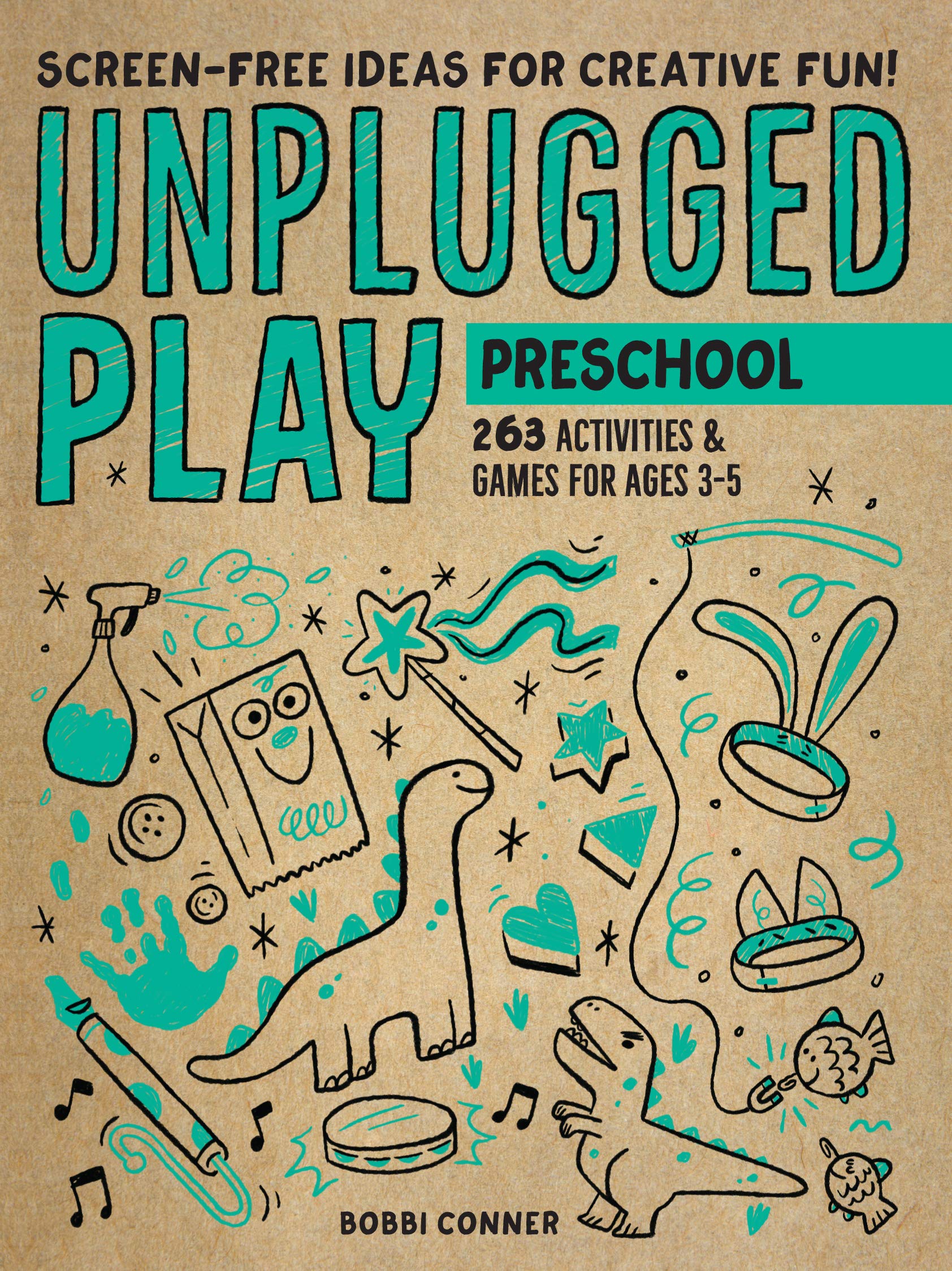 Unplugged Play: Preschool: 233 Activities & Games for Ages 3-5 (Kindle Edition)