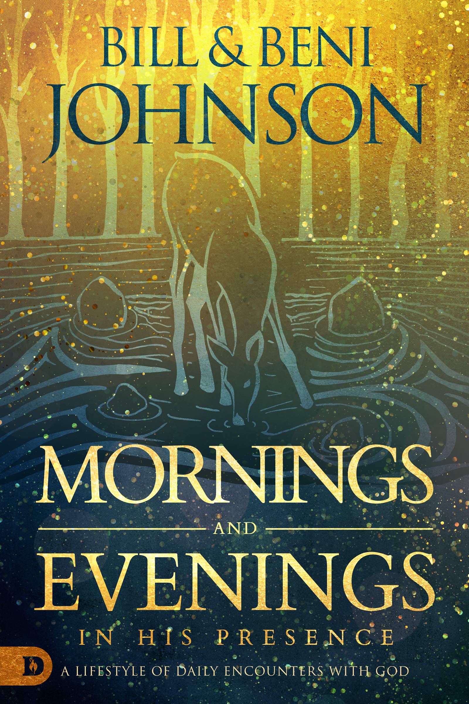 Mornings and Evenings in His Presence: A Lifestyle of Daily Encounters with God (Kindle Edition)