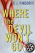 Where the Devil Won't Go