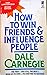 How to Win Friends & Influence People by Dale Carnegie