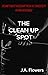 The Clean Up Spot by J.A. Flowers