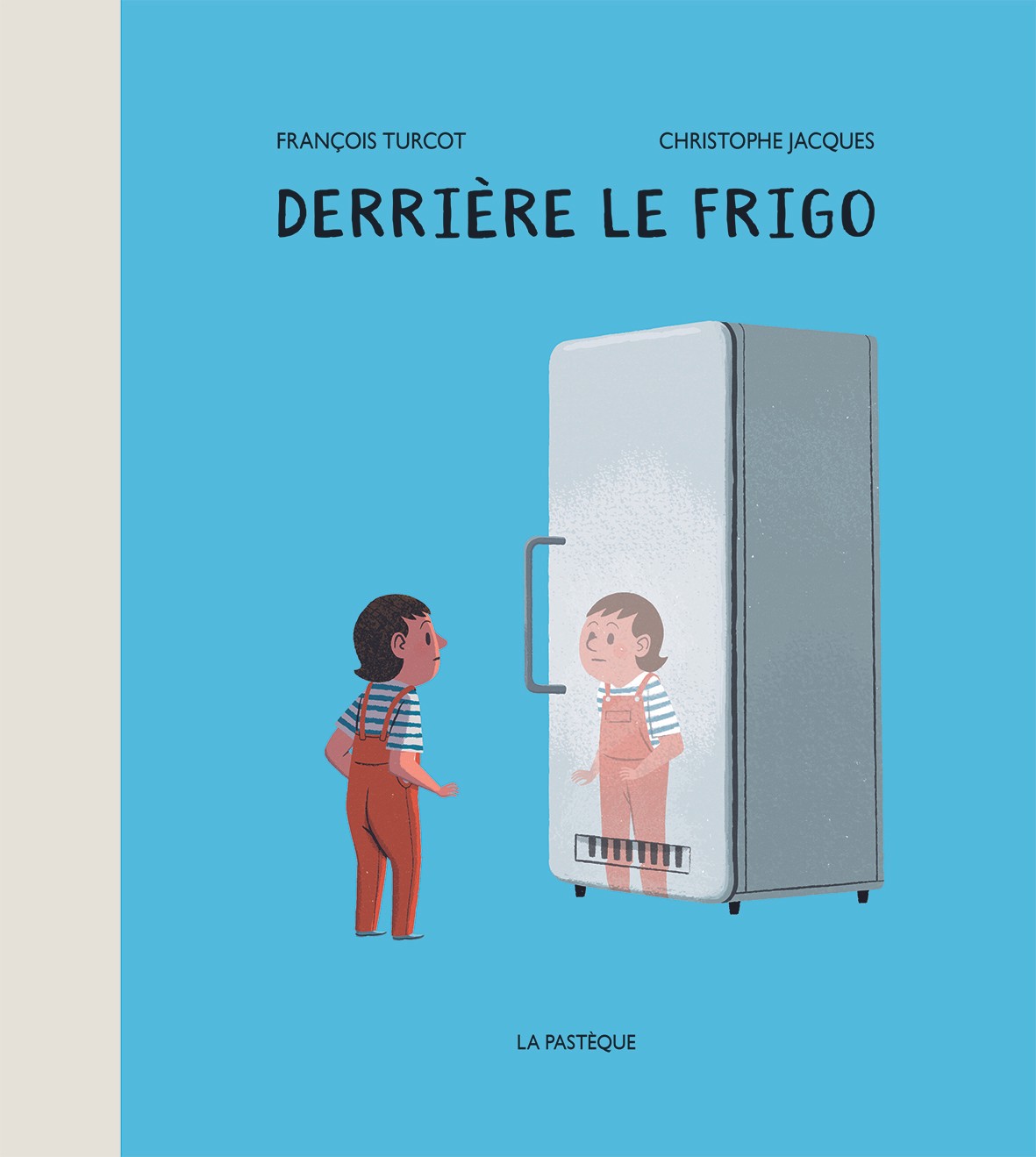 Derrière le frigo