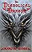The Diabolical Dragon (An Almerian Dragon Book 1)