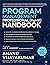 Program Management Professional (PgMP) Handbook : A study guide for aspiring PgMP's and practicing program managers who want to maximize business benefits through successful program delivery