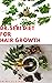 DR.SEBI DIET FOR HAIR GROWTH: Dr. Sebi Herbal Recipes and Alkaline Diet For Hair Loss,Rapid Hair Growth, Baldness, Dandruff, Ringworm, Filliculitis, Psoriasis & Lots More
