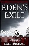 Eden's Exile by Mary Sweetingham