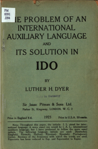 The Problem of an International Auxiliary Language and Its Solution in Ido