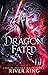 Dragon Fated (Call of Ancie...