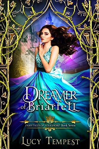 Dreamer of Briarfell (Fairytales of Folkshore, #7)
