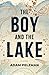 The Boy and the Lake