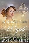 A Nurse for Wyatt