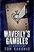 Waverly's Gambles by Tom Kakonis