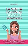 La verità è che non sei distante abbastanza by Chiara Parenti