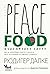 Peace Food. Миротворна Храна