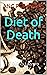 Diet of Death: A Quincy Laz...