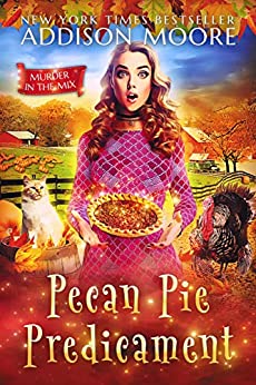 Pecan Pie Predicament (Murder in the Mix #27)