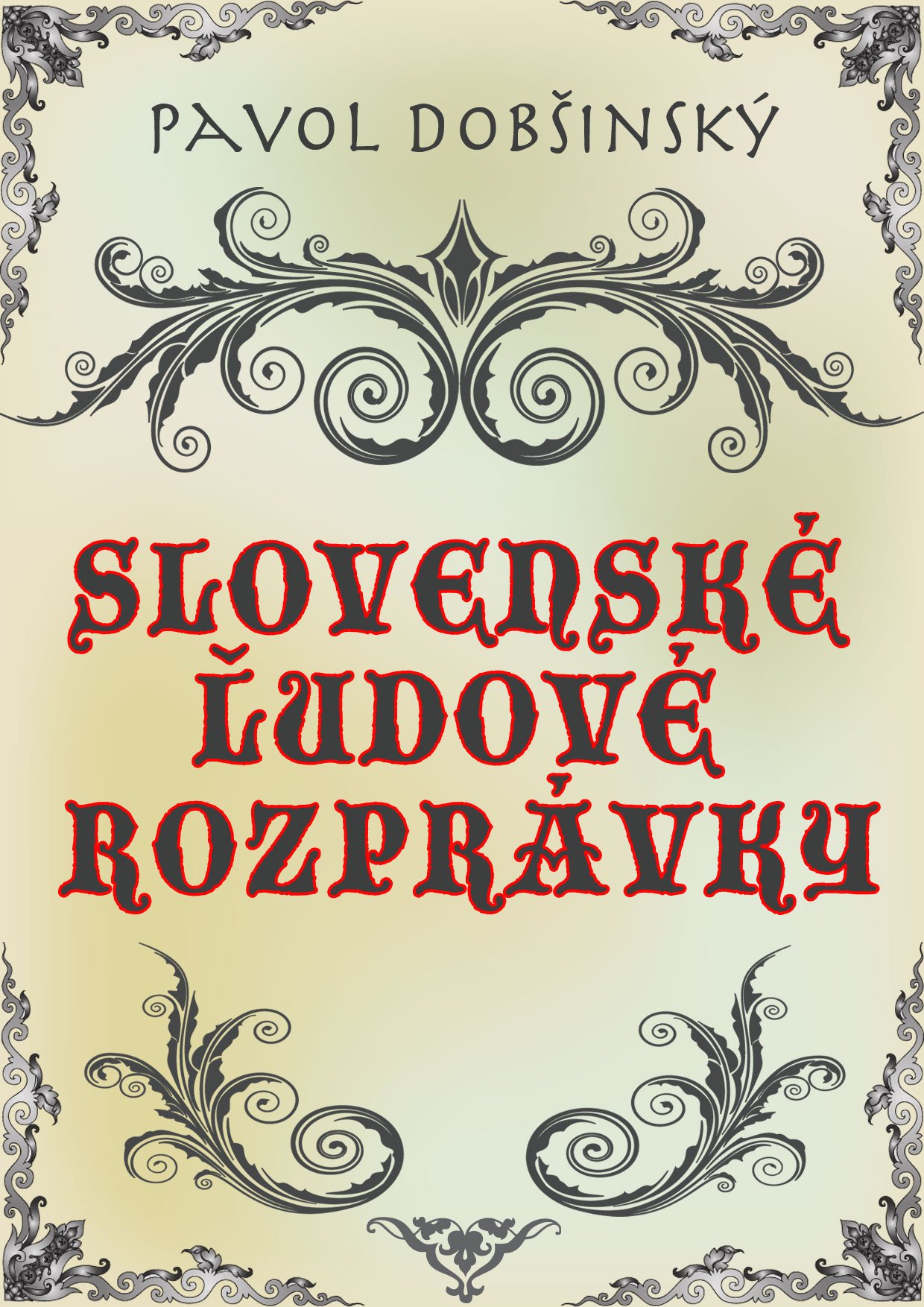 Slovenské ľudové rozprávky (Kindle Edition)