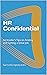 HR Confidential: An Insider's Tips on Finding and Getting a Great Job