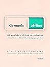 Kierunek: offline...