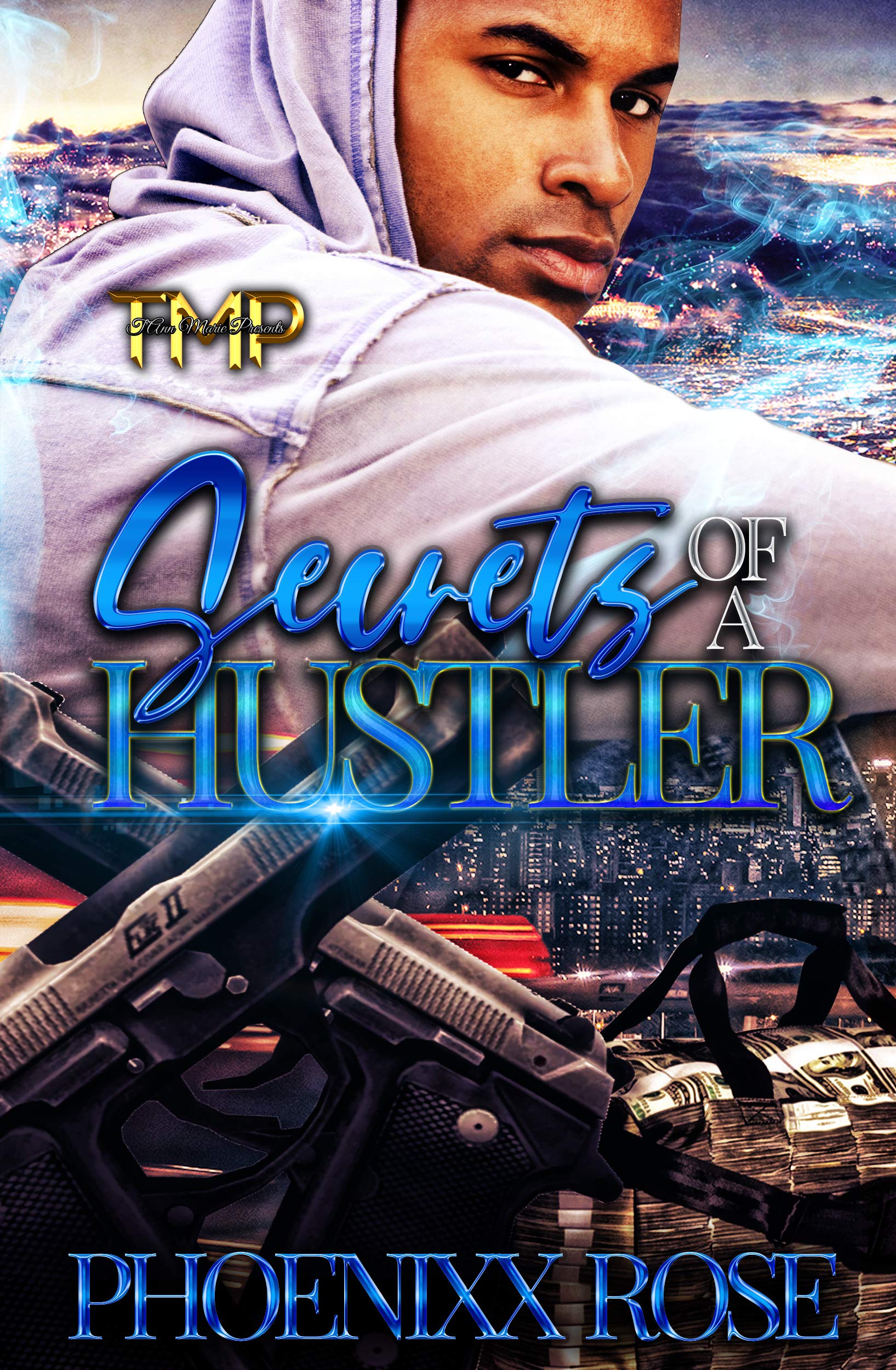 Secrets of A Hustler (Kindle Edition)