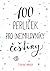 100 perliček pro (ne)milovníky češtiny
