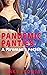 Pandemic Panties: A Fireman's Fetish
