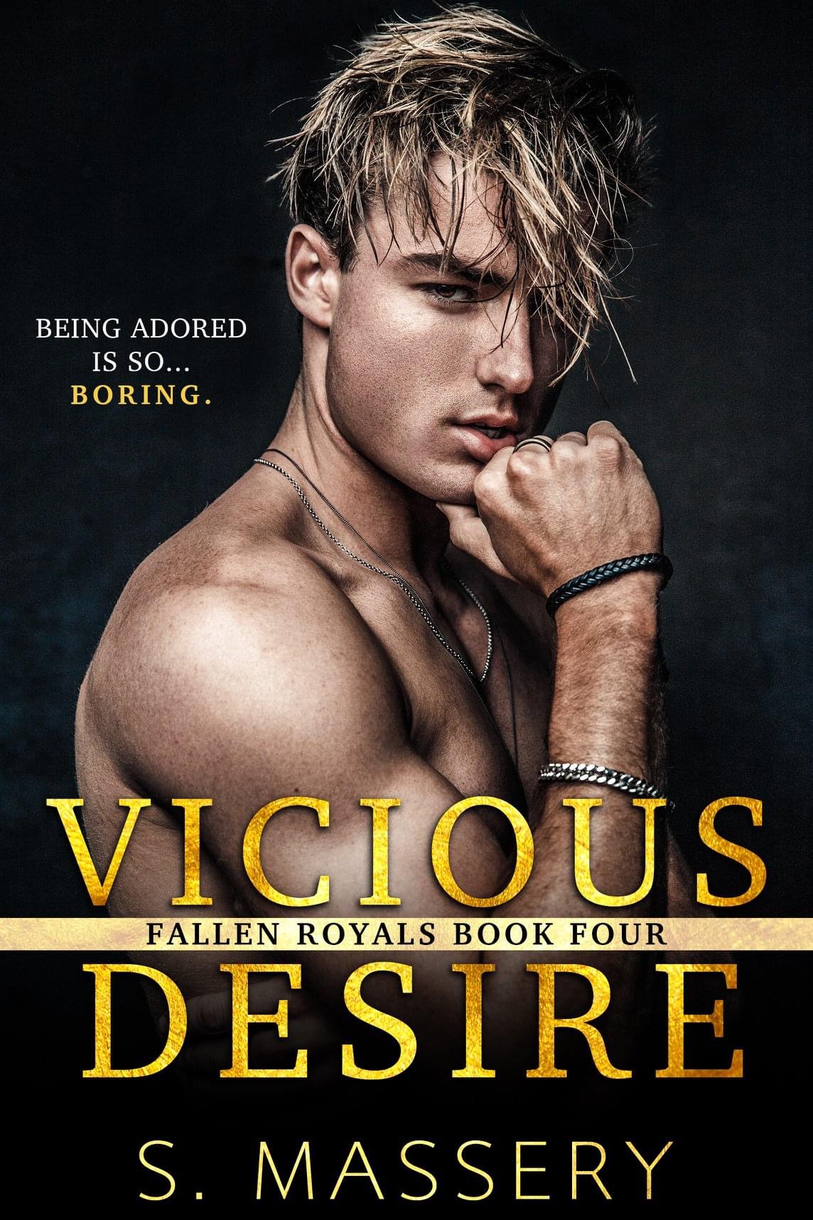 Vicious Desire (Fallen Royals, #4)