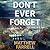 Don't Ever Forget (Adler and Dwyer, #1) by Matthew Farrell