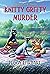 Knitty Gritty Murder (Knit & Nibble Mystery #7)